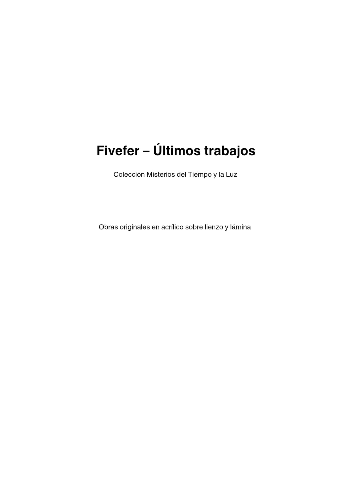 Fivefer últimos trabajos